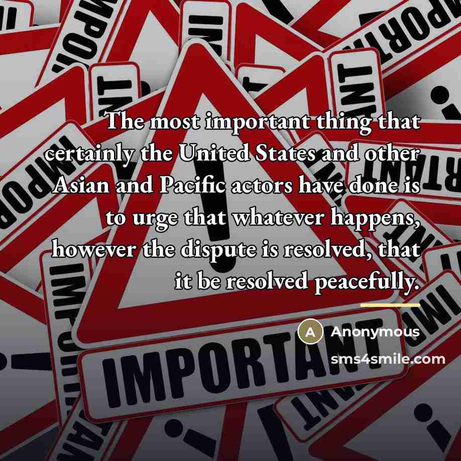 “The most important thing that certainly the United States and…” quote by Anonymous