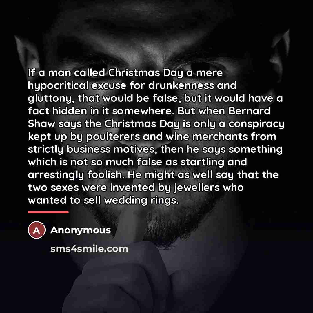 “If a man called Christmas Day a mere hypocritical excuse…” quote by Anonymous