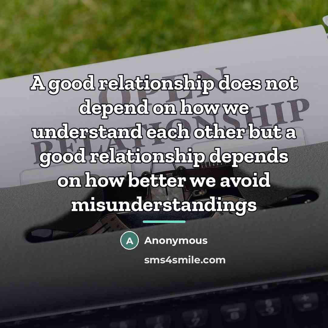 “A good relationship does not depend on how we understand…” quote by Anonymous