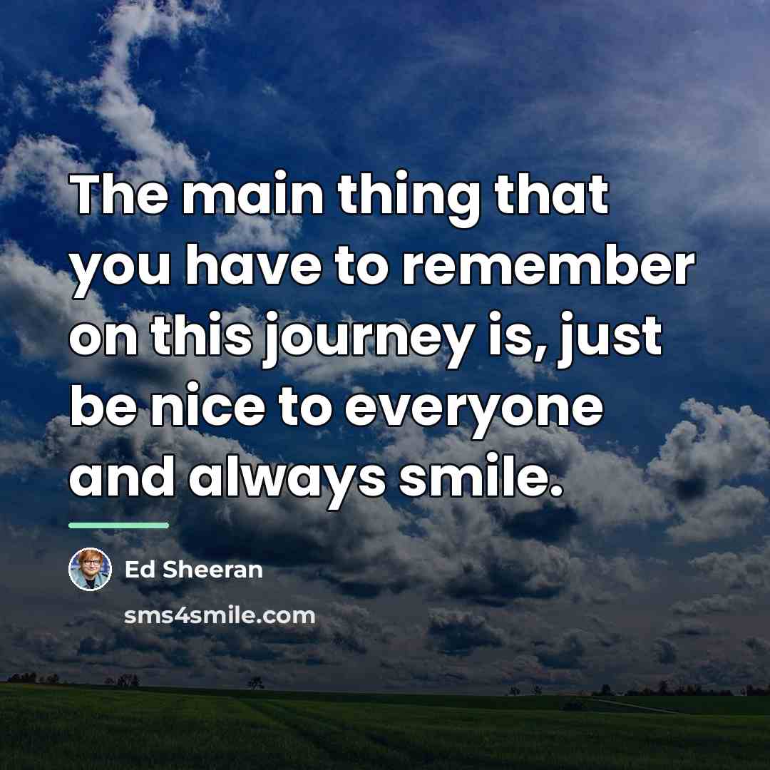 “The main thing that you have to remember on this…” quote by Ed Sheeran