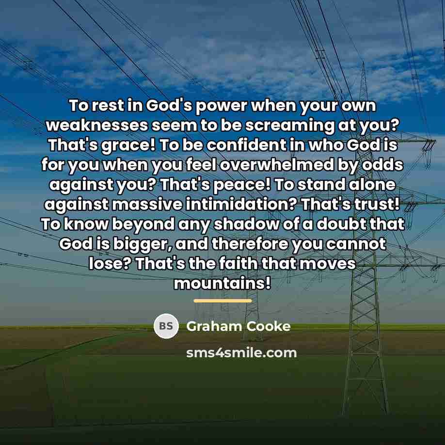 “To rest in God's power when your own weaknesses seem…” quote by Graham Cooke