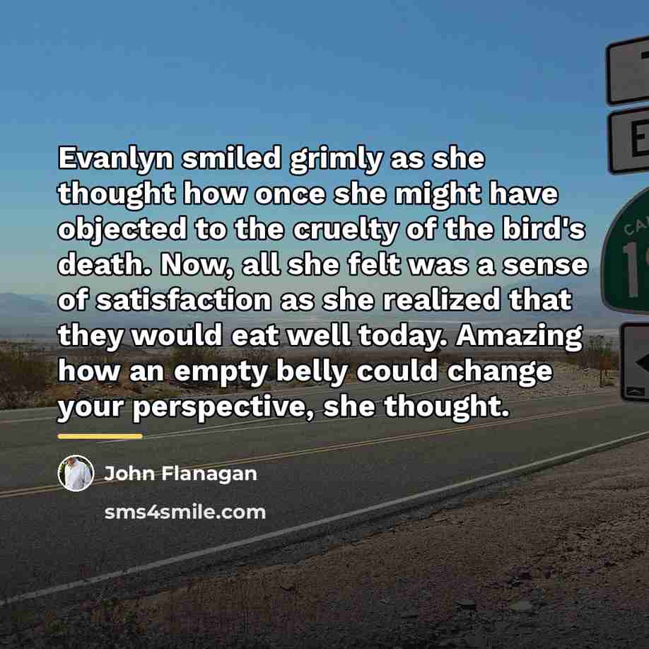 “Evanlyn smiled grimly as she thought how once she might…” quote by John Flanagan