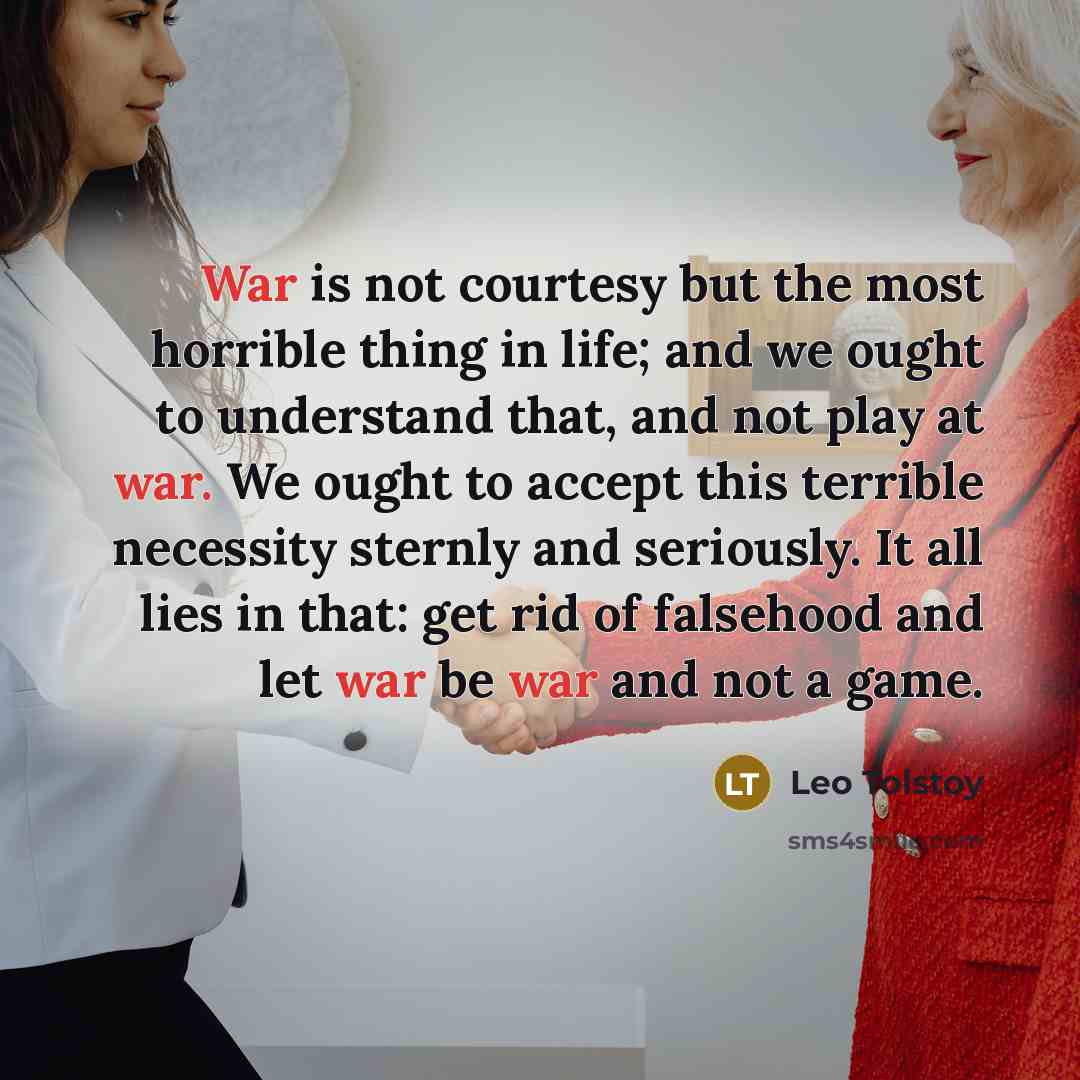 “War is not courtesy but the most horrible thing in…” quote by Leo Tolstoy