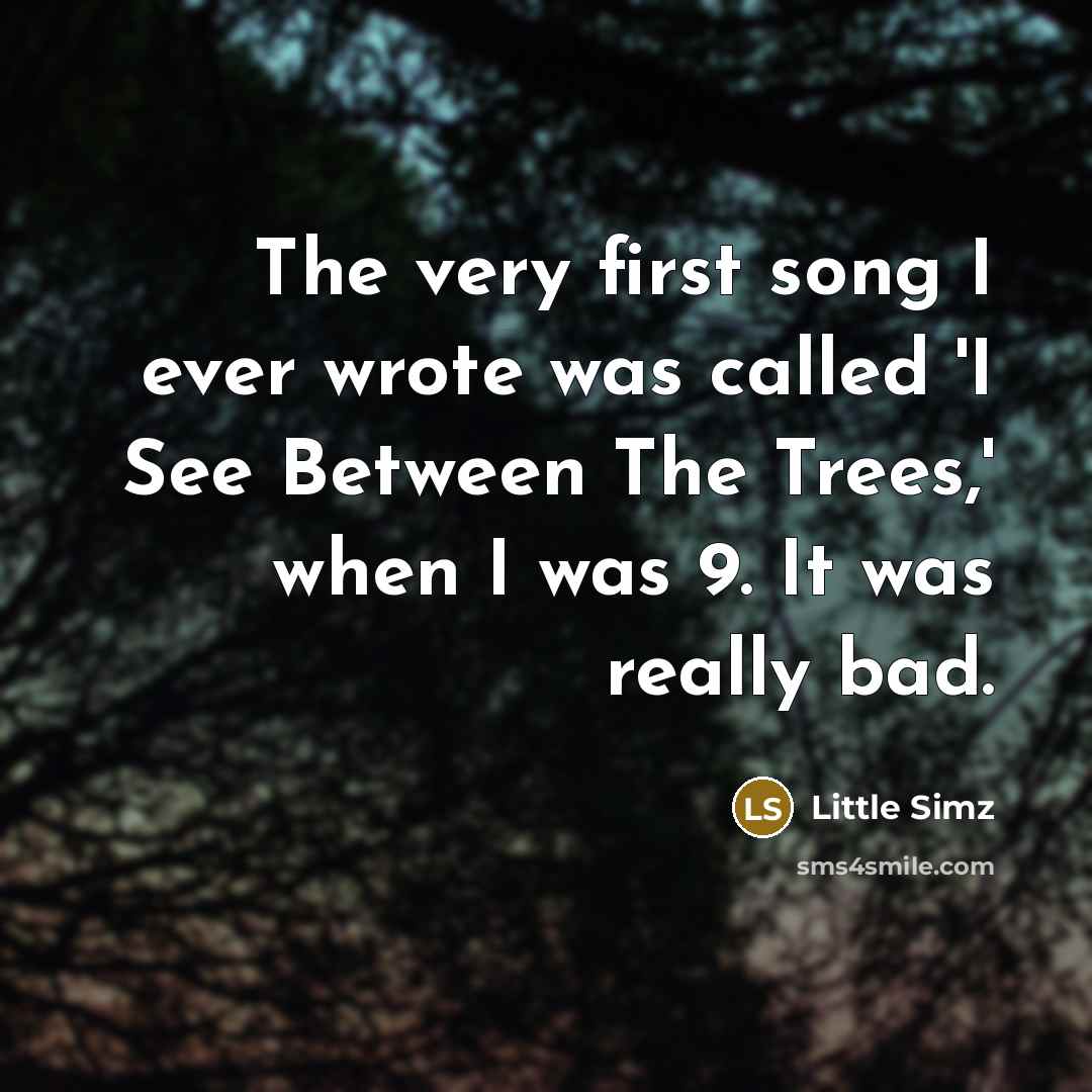 “The very first song I ever wrote was called 'I…” quote by Little Simz