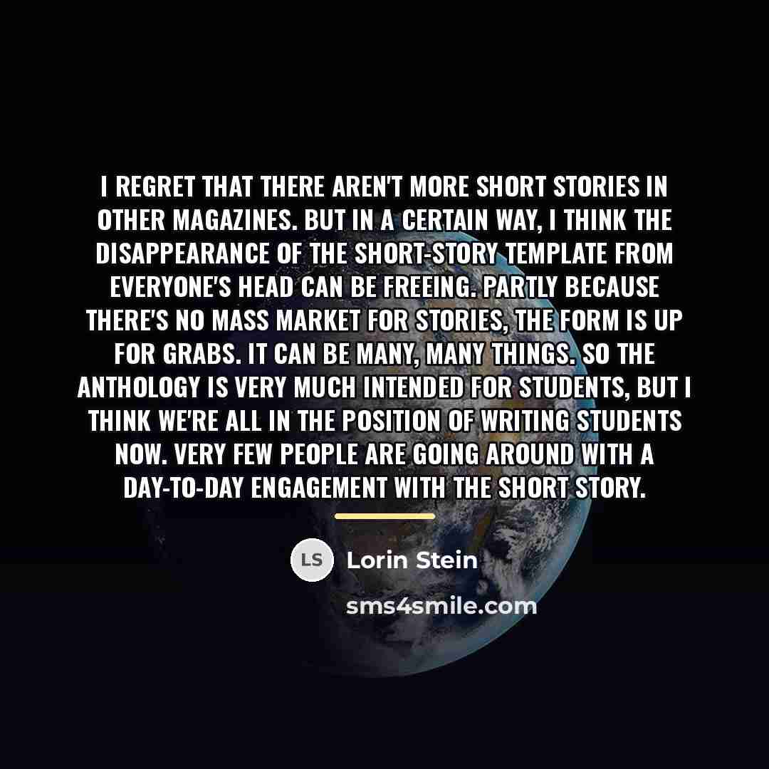 “I regret that there aren't more short stories in other…” quote by Lorin Stein
