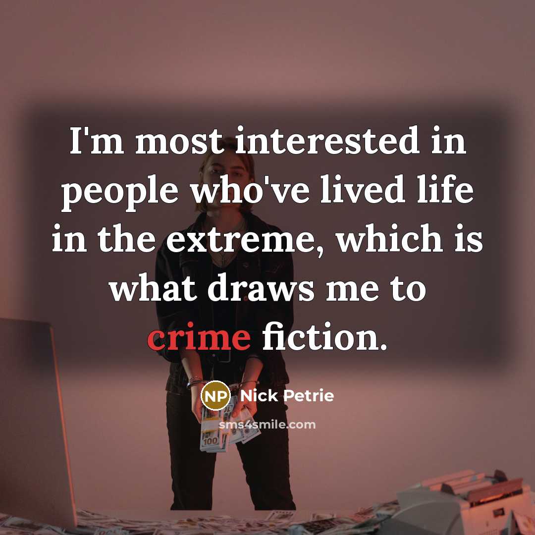 “I'm most interested in people who've lived life in the…” quote by Nick Petrie