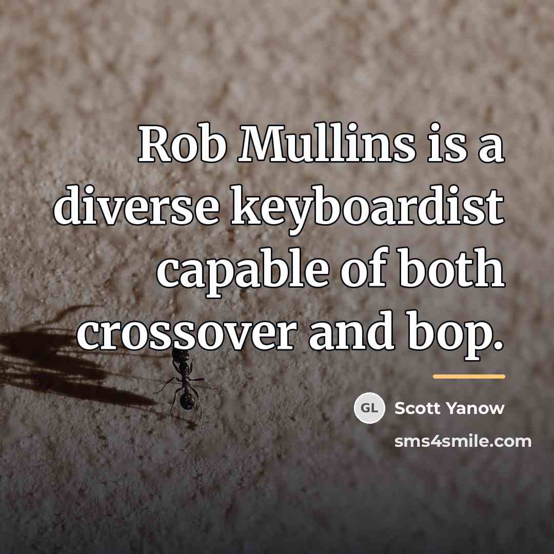 “Rob Mullins is a diverse keyboardist capable of both crossover…” quote by Scott Yanow