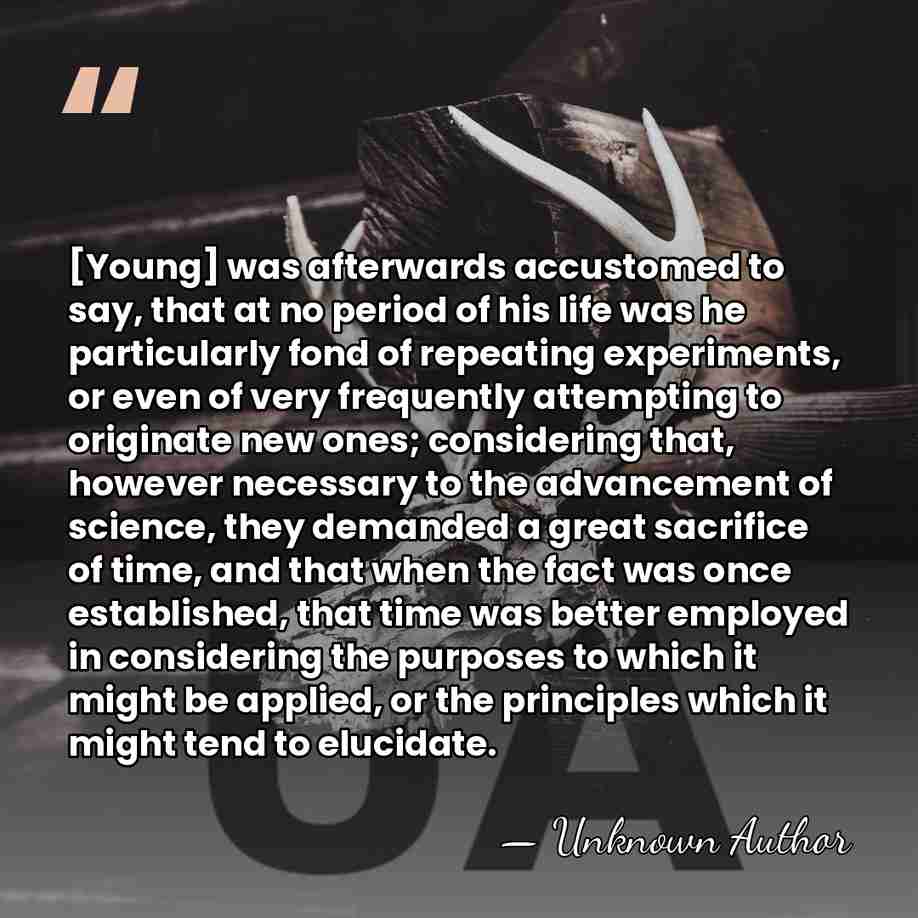 [Young] was afterwards accustomed to say, that at no period of his&hellip; - Unknown Author