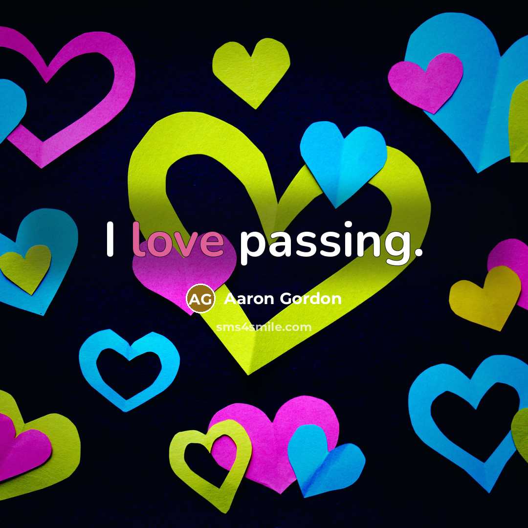 “I love passing.…” quote by Aaron Gordon
