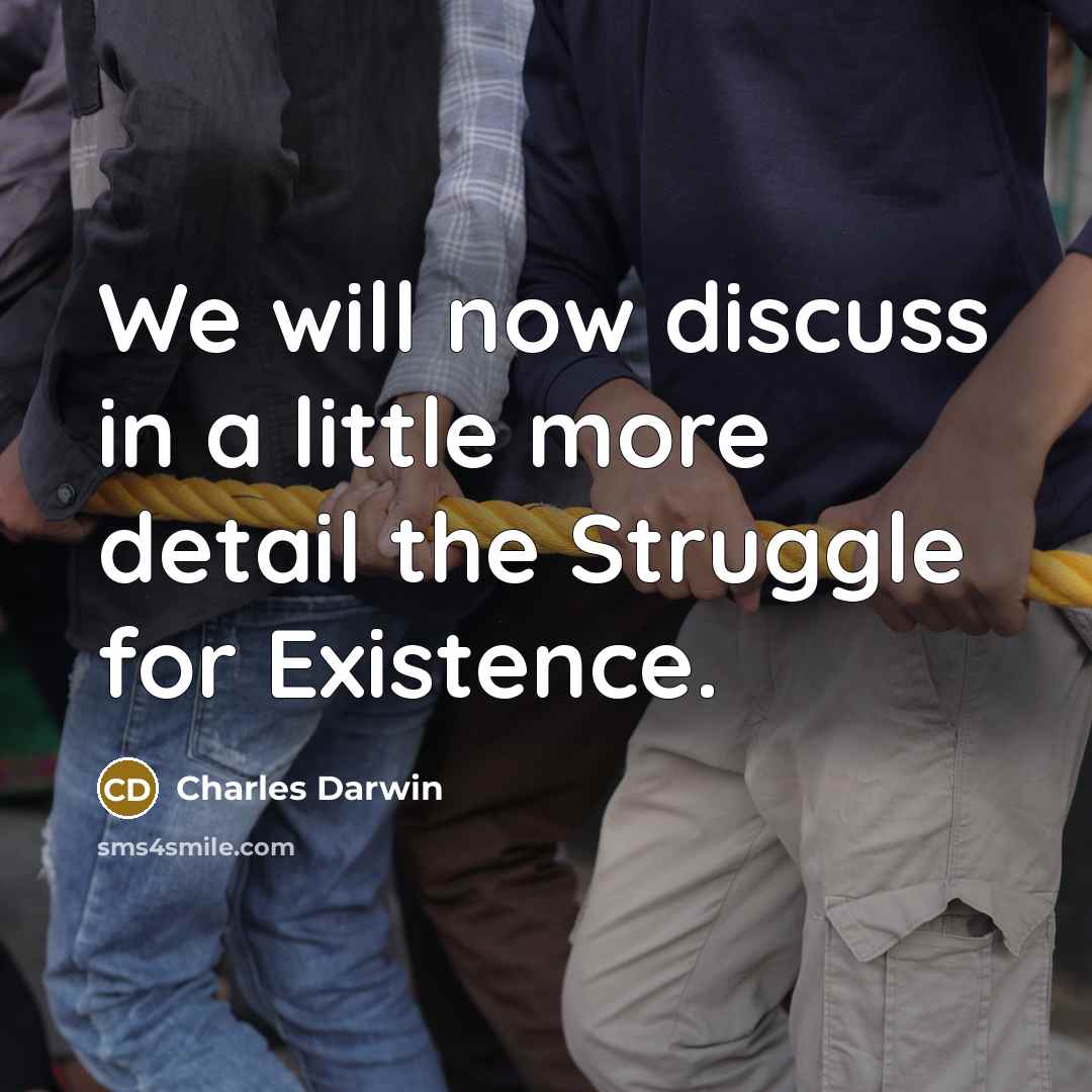 “We will now discuss in a little more detail the…” quote by Charles Darwin
