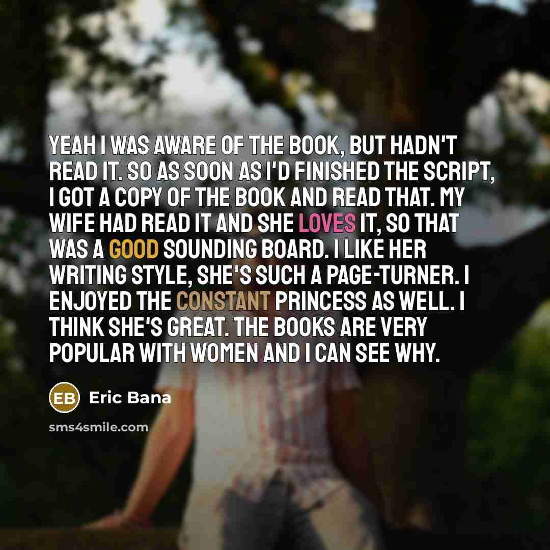 “Yeah I was aware of the book, but hadn't read…” quote by Eric Bana