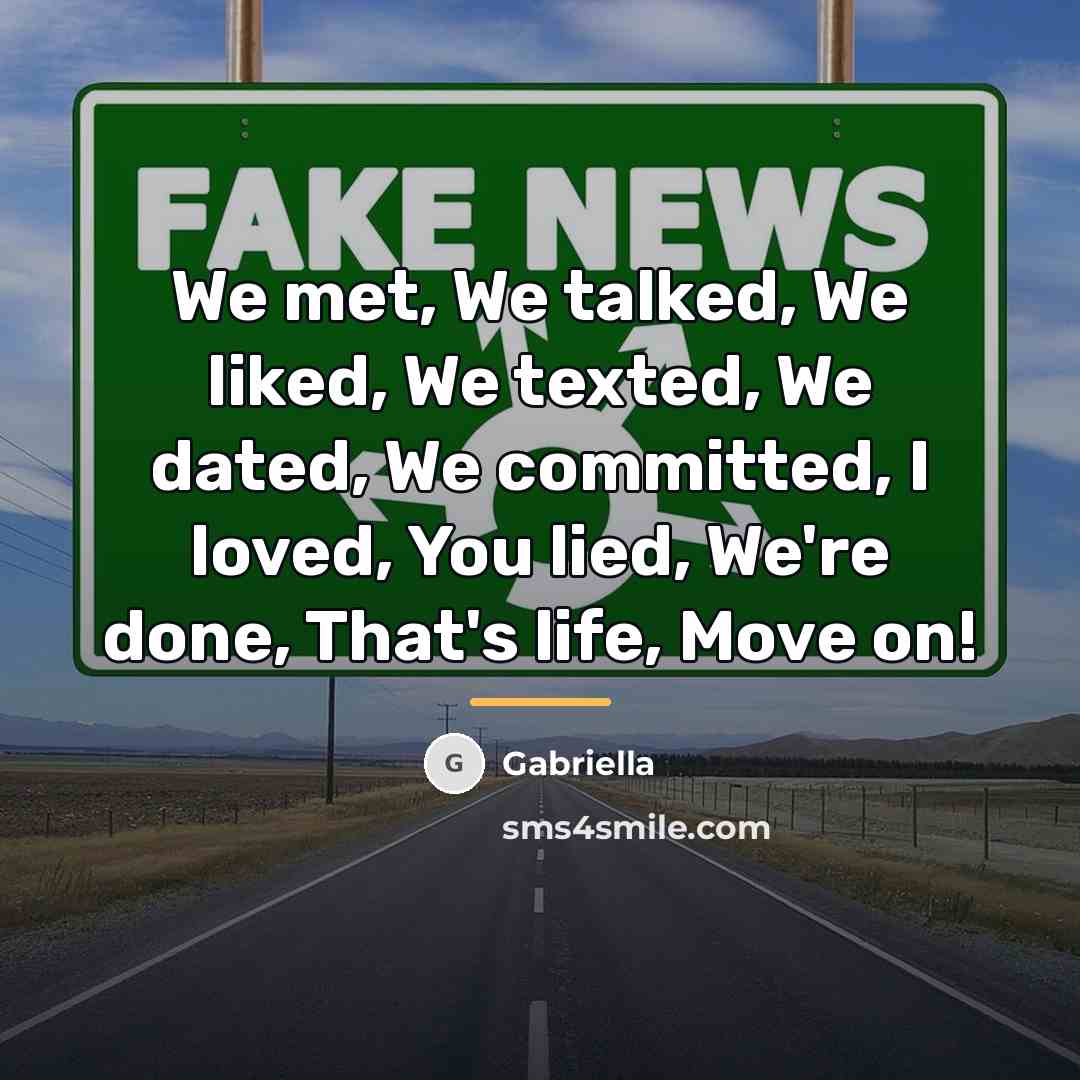 “We met, We talked, We liked, We texted, We dated,…” quote by Gabriella