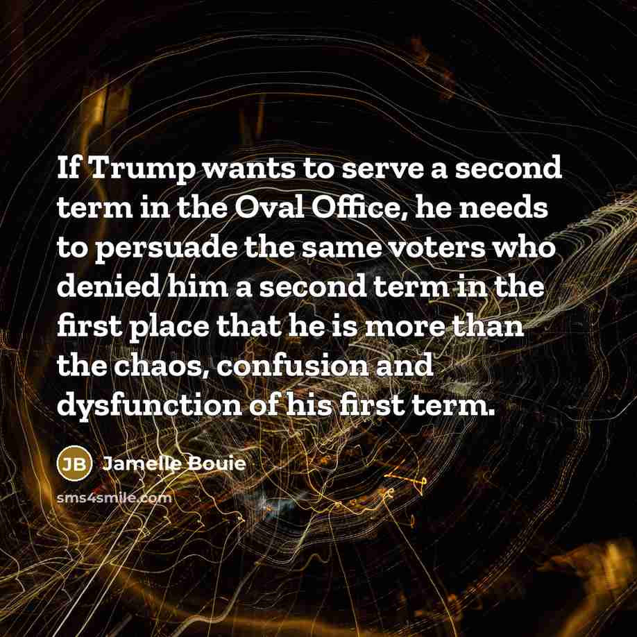 “If Trump wants to serve a second term in the…” quote by Jamelle Bouie