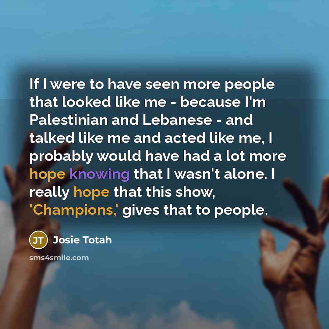 “If I were to have seen more people that looked…” quote by Josie Totah