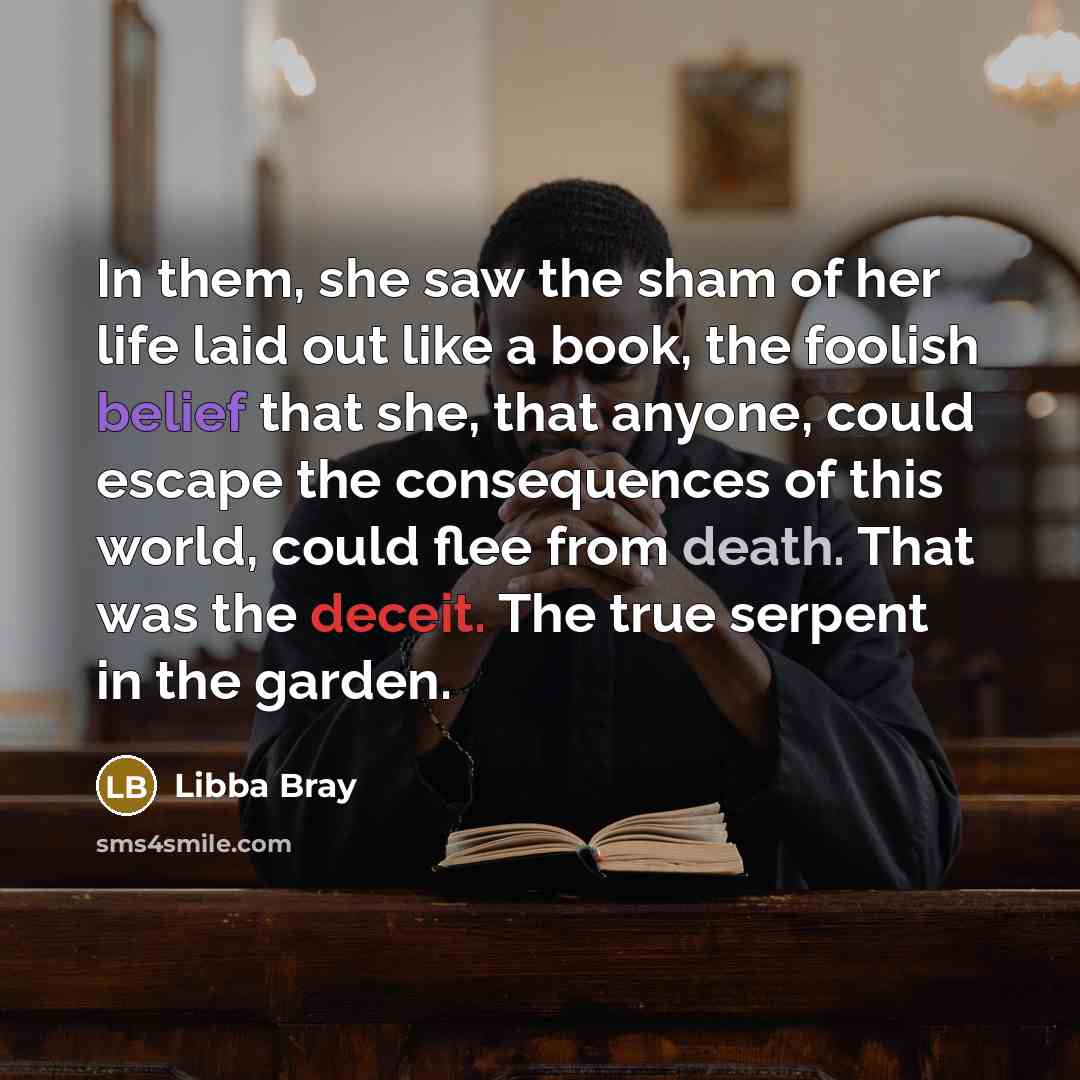“In them, she saw the sham of her life laid…” quote by Libba Bray