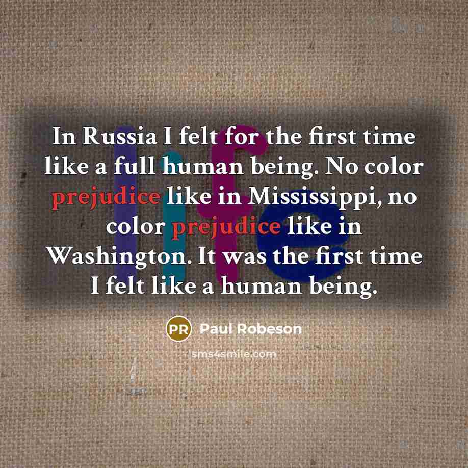 “In Russia I felt for the first time like a…” quote by Paul Robeson