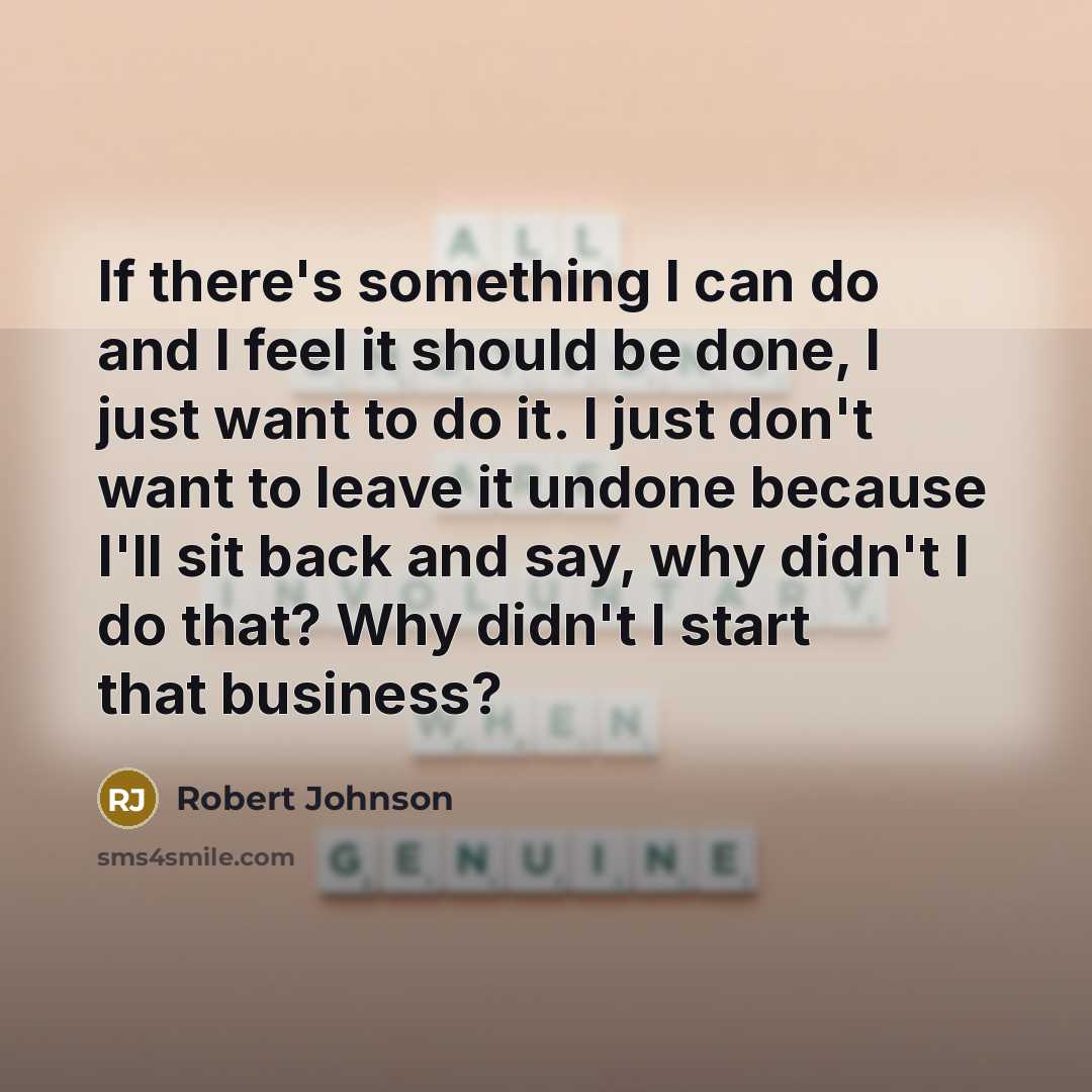 “If there's something I can do and I feel it…” quote by Robert Johnson