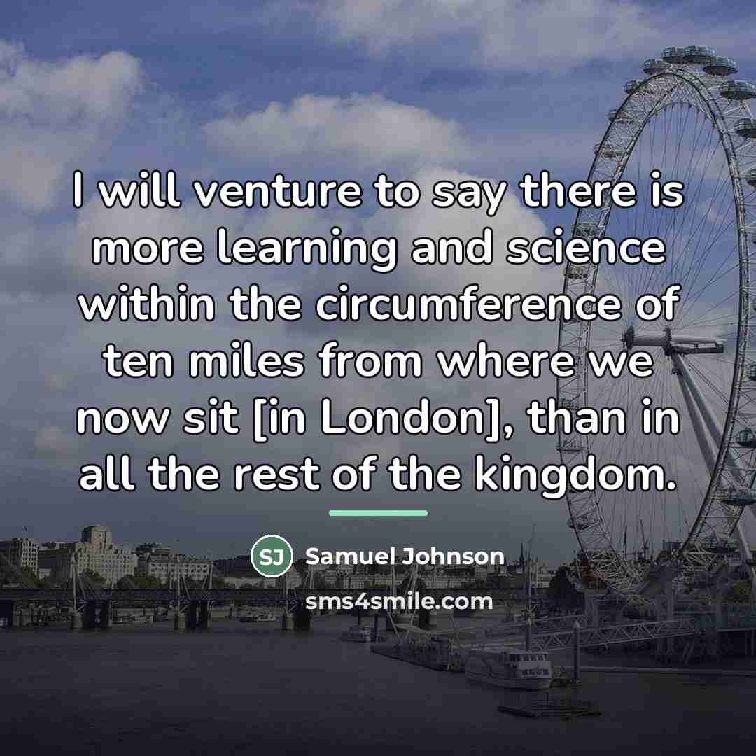 “I will venture to say there is more learning and…” quote by Samuel Johnson