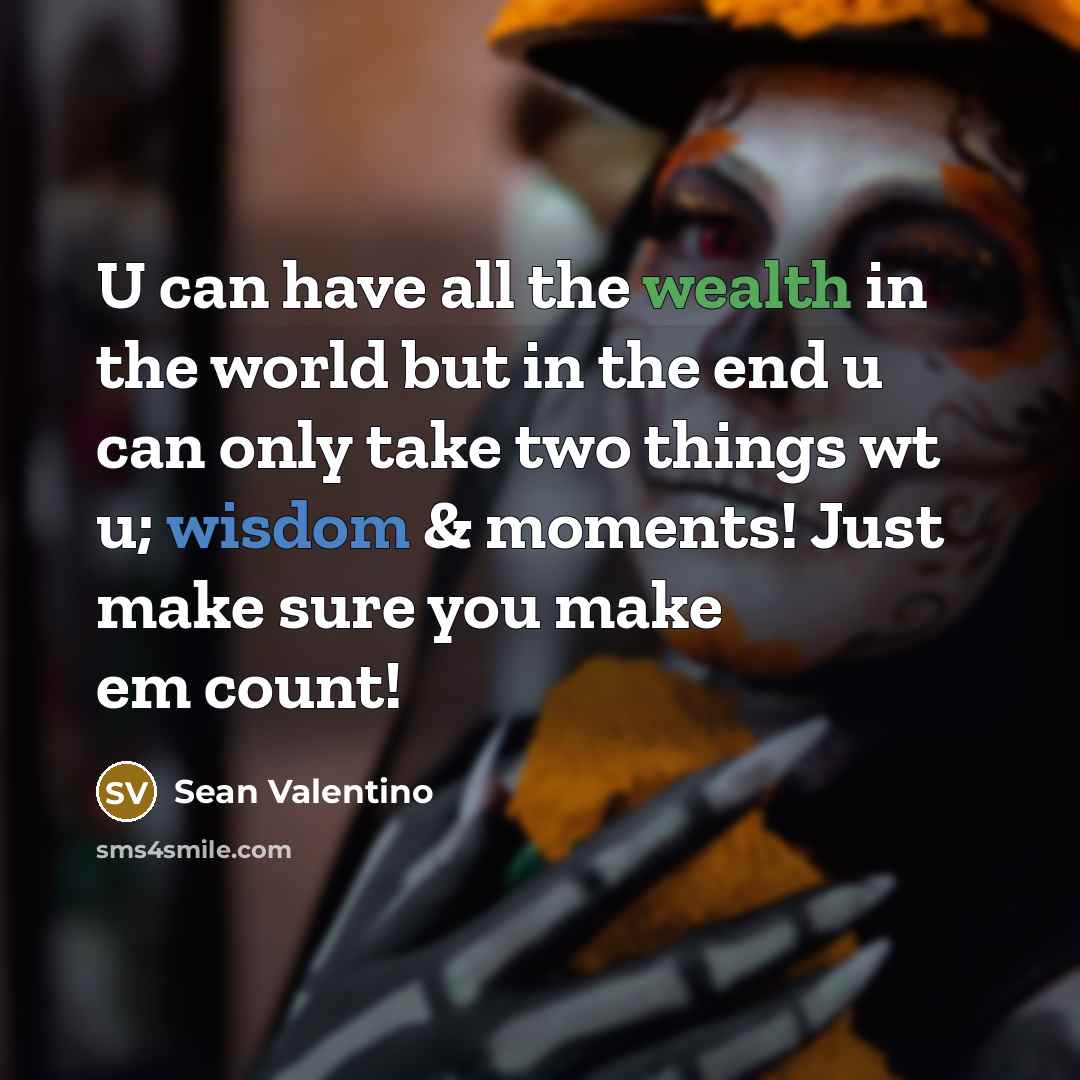 “U can have all the wealth in the world but…” quote by Sean Valentino