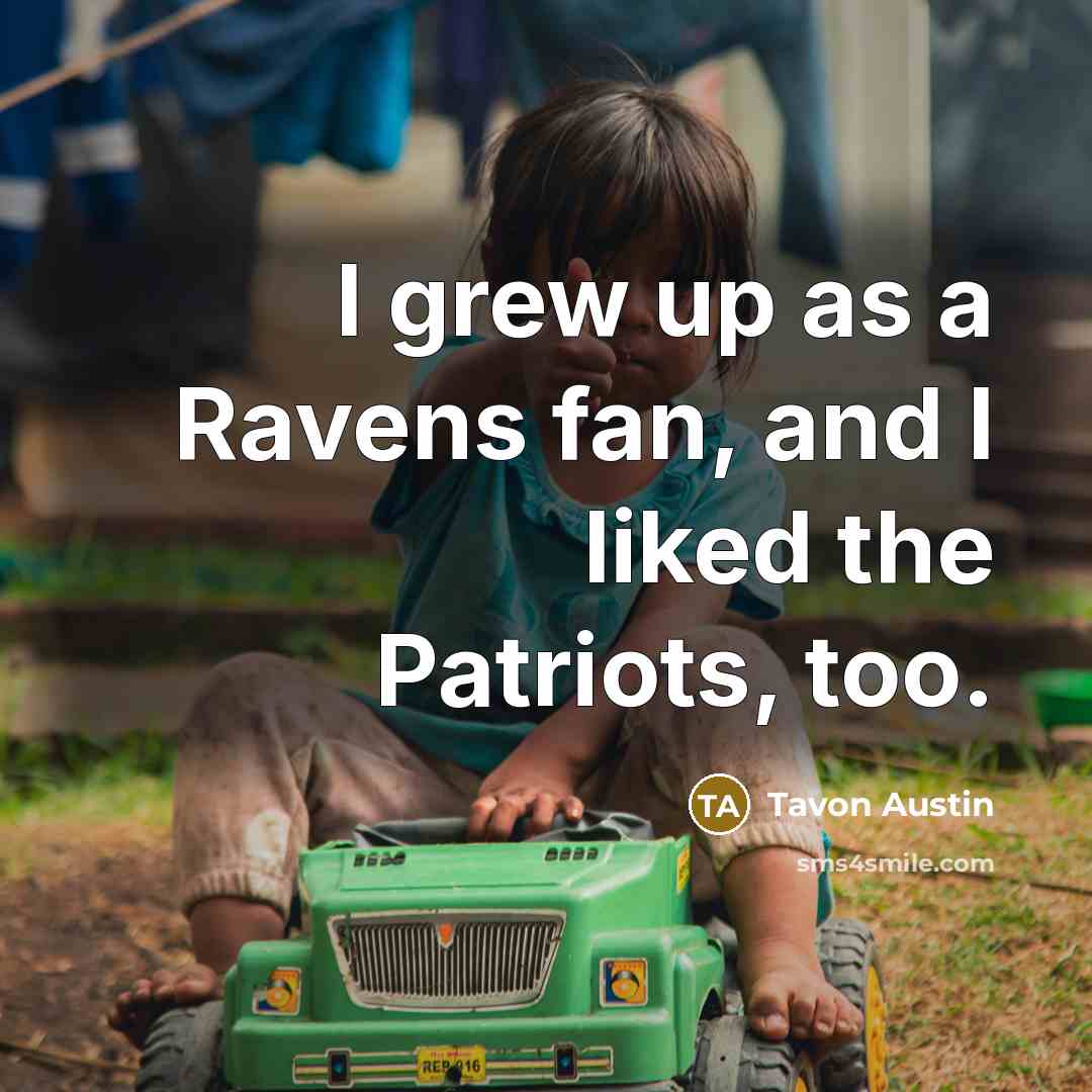 “I grew up as a Ravens fan, and I liked…” quote by Tavon Austin