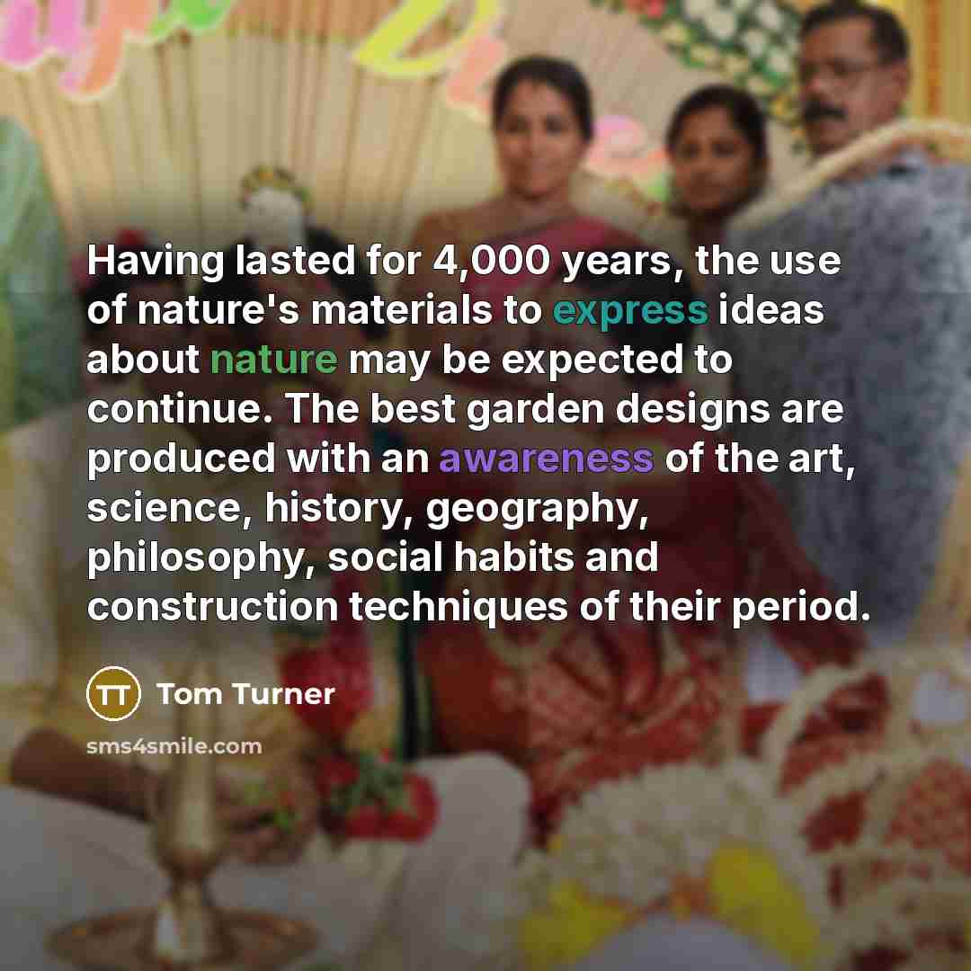 “Having lasted for 4,000 years, the use of nature's materials…” quote by Tom Turner
