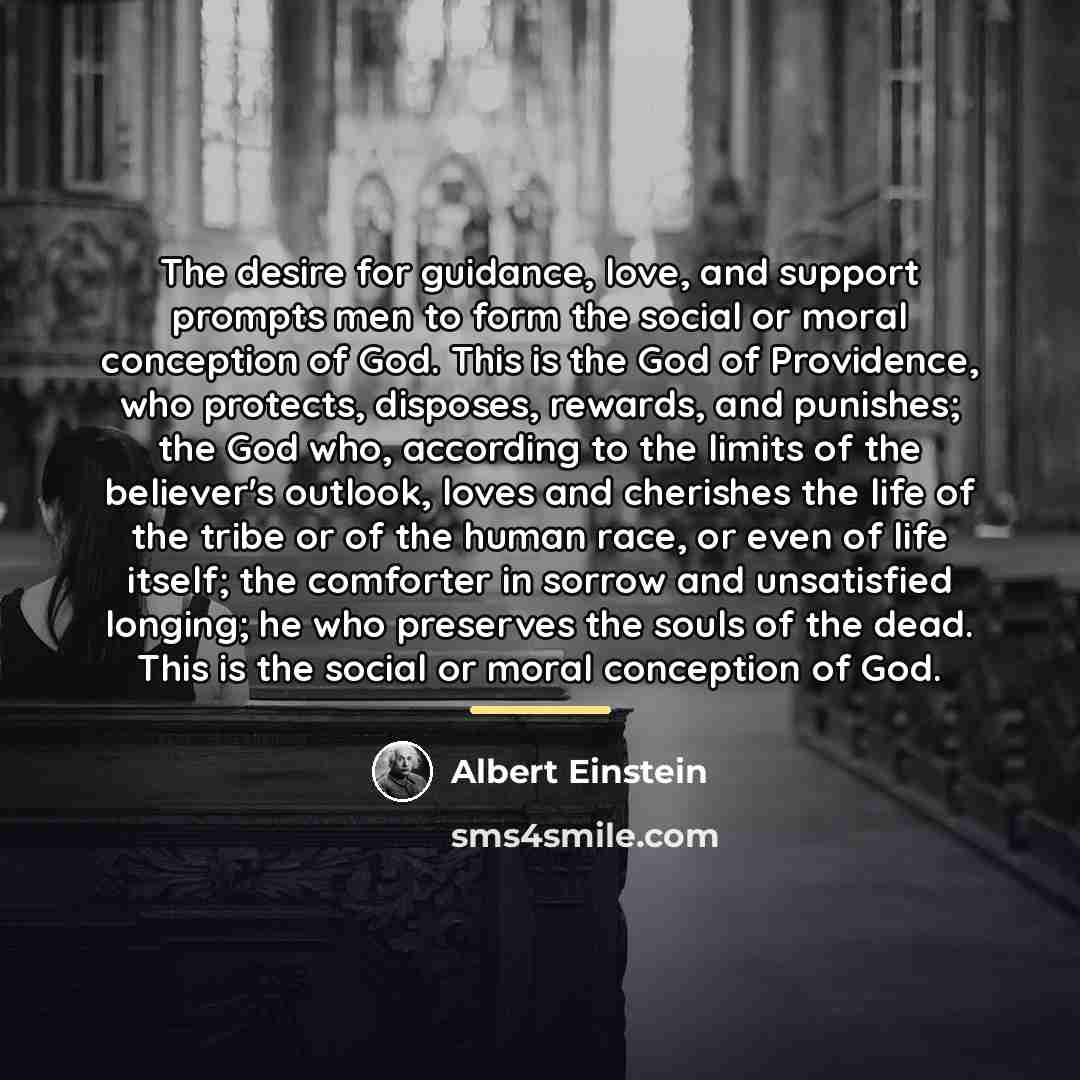 “The desire for guidance, love, and support prompts men to…” quote by Albert Einstein