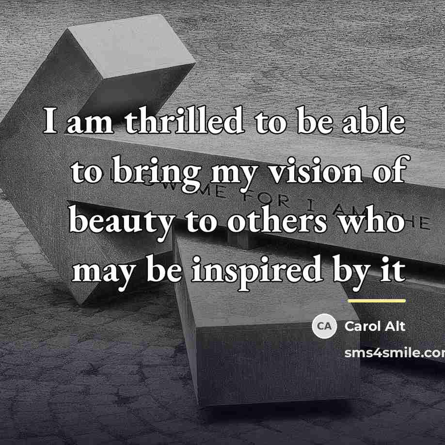 “I am thrilled to be able to bring my vision…” quote by Carol Alt