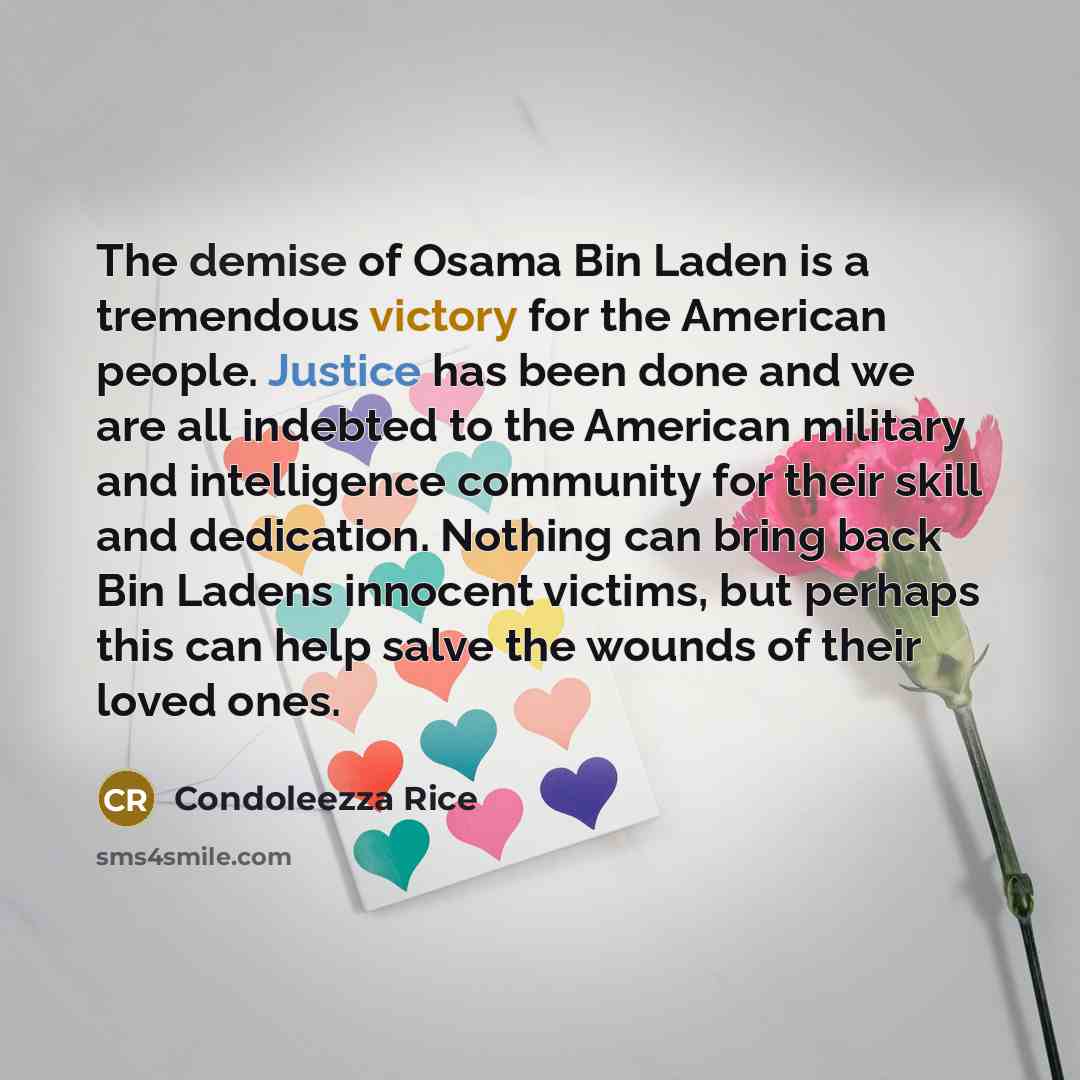 “The demise of Osama Bin Laden is a tremendous victory…” quote by Condoleezza Rice