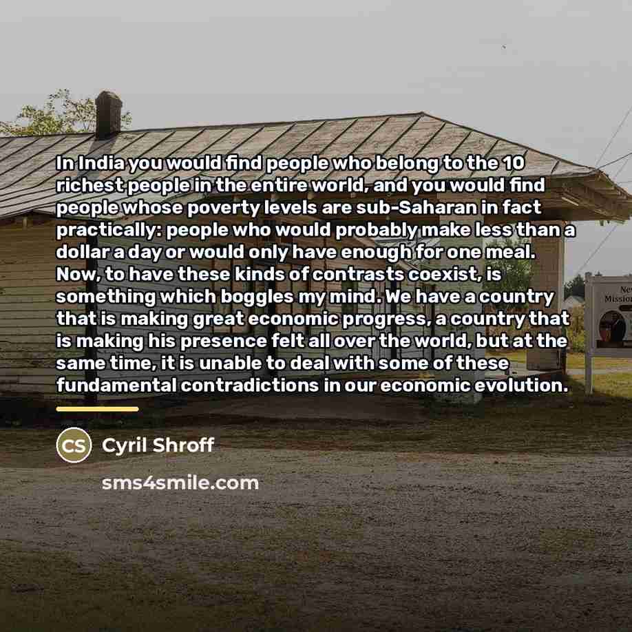 “In India you would find people who belong to the…” quote by Cyril Shroff