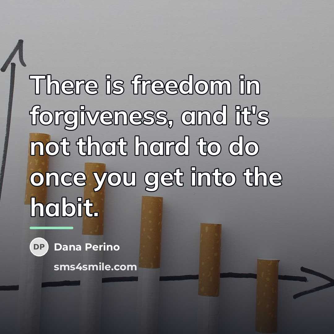 “There is freedom in forgiveness, and it's not that hard…” quote by Dana Perino