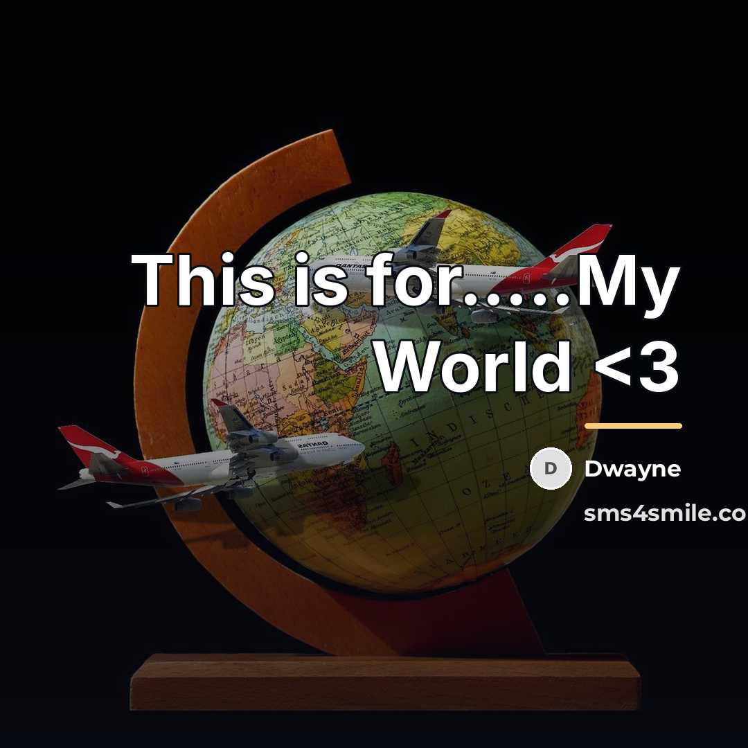 “This is for.....My World…” quote by Dwayne