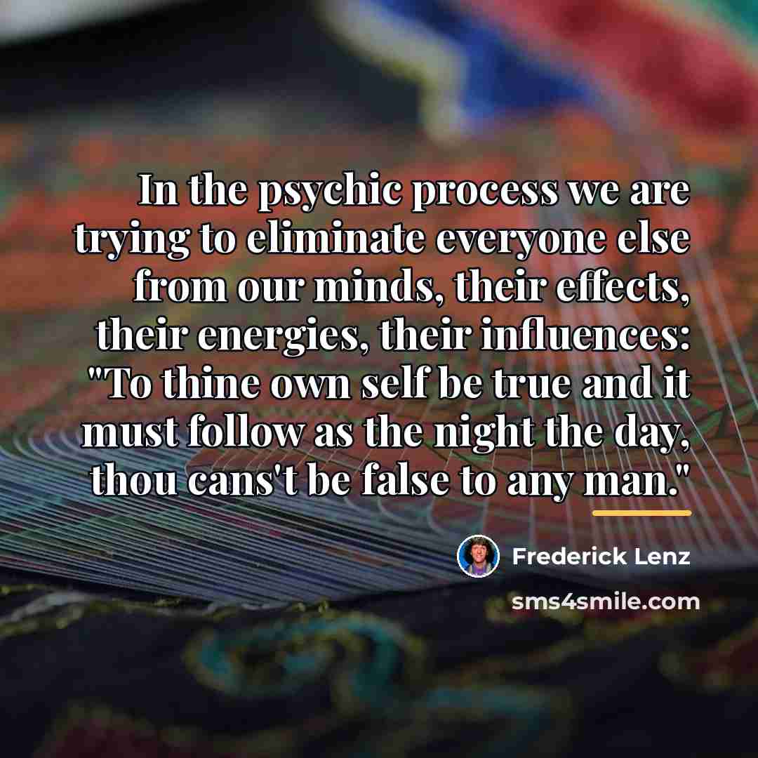 “In the psychic process we are trying to eliminate everyone…” quote by Frederick Lenz