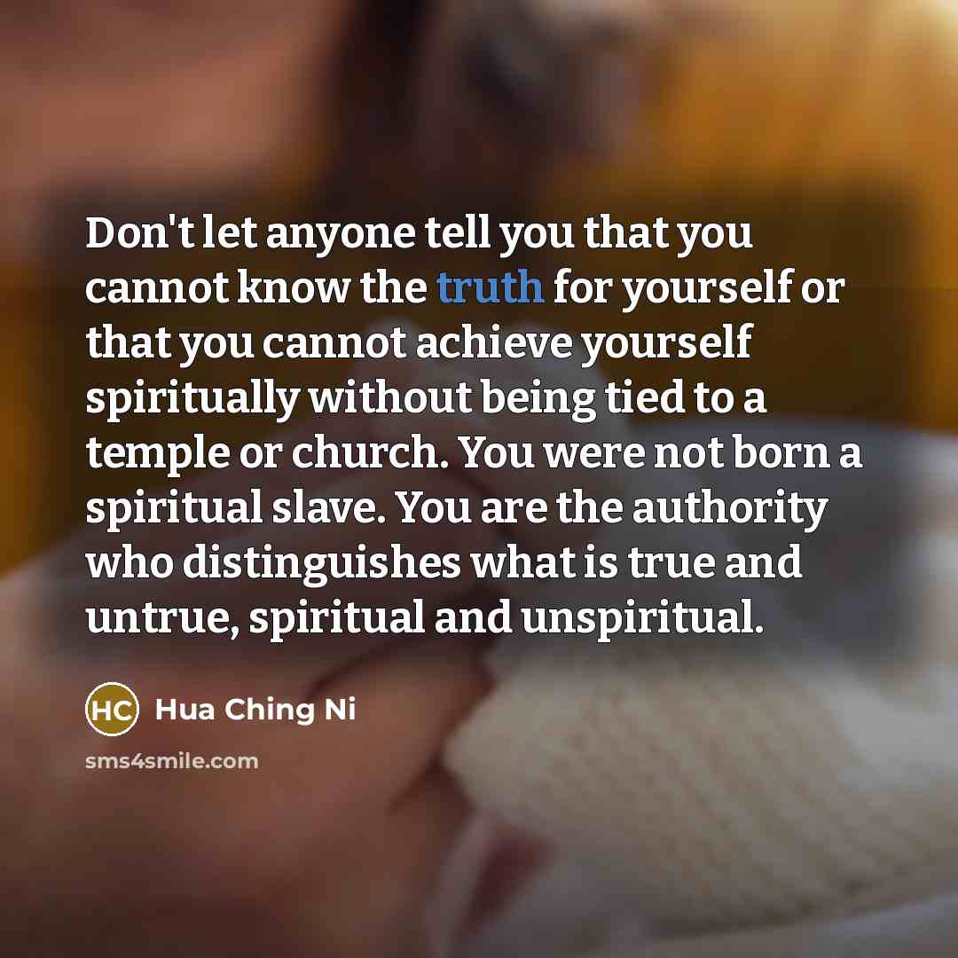“Don't let anyone tell you that you cannot know the…” quote by Hua Ching Ni