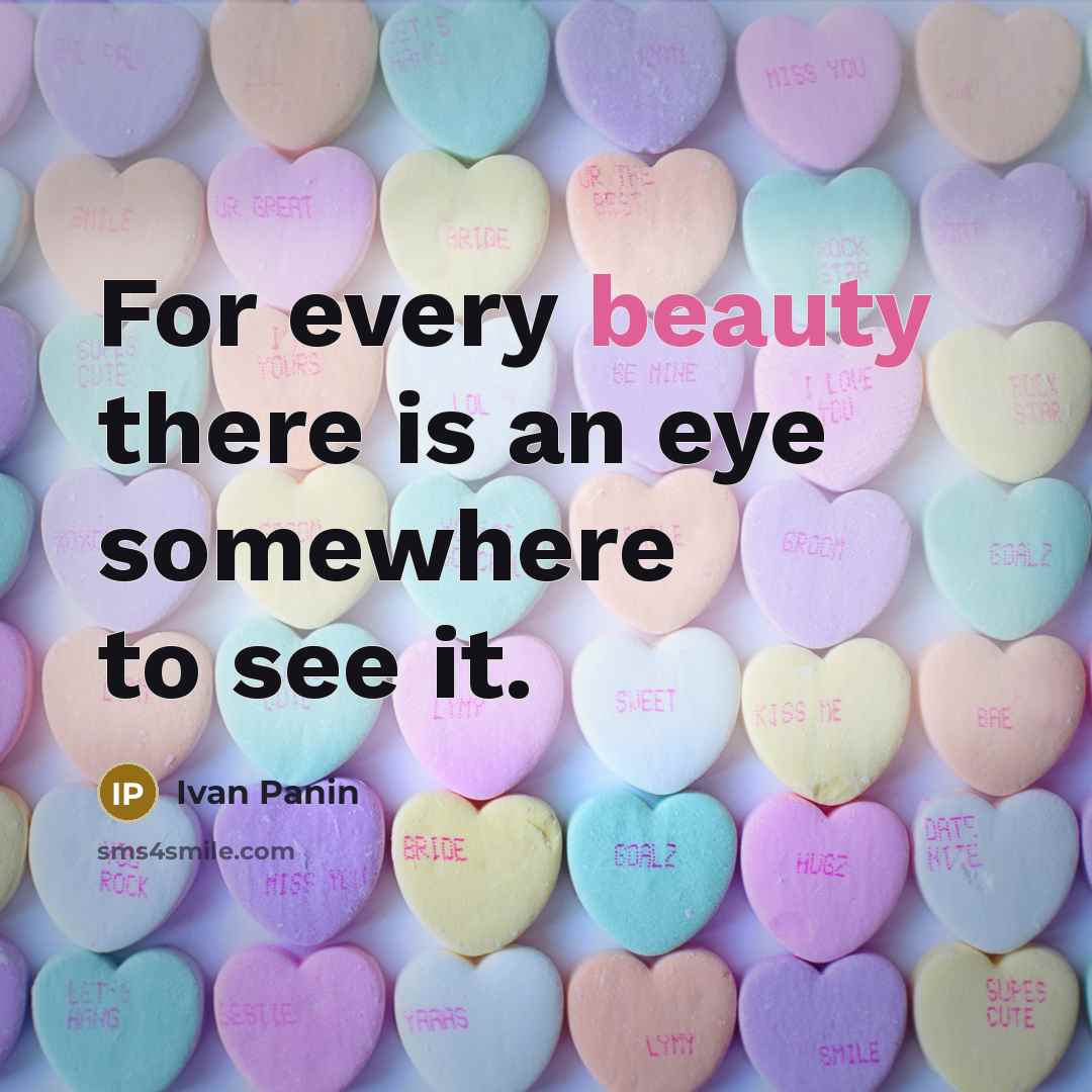 “For every beauty there is an eye somewhere to see…” quote by Ivan Panin