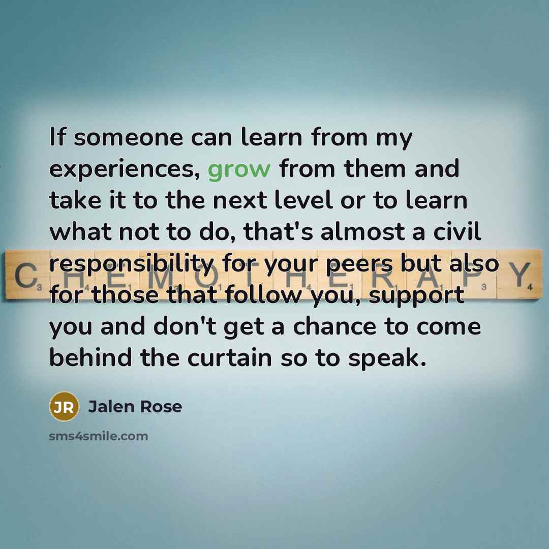 “If someone can learn from my experiences, grow from them…” quote by Jalen Rose