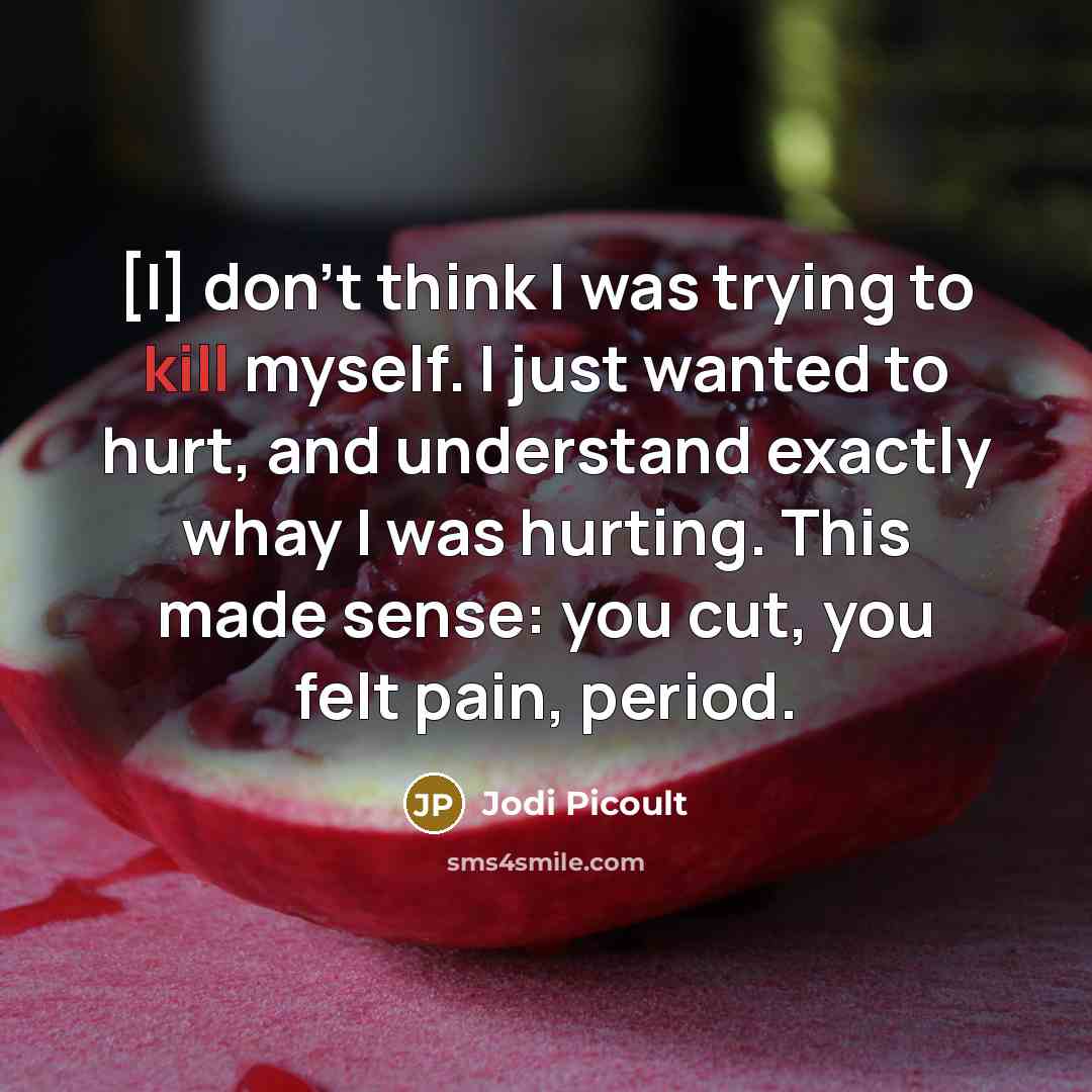 “[I] don't think I was trying to kill myself. I…” quote by Jodi Picoult