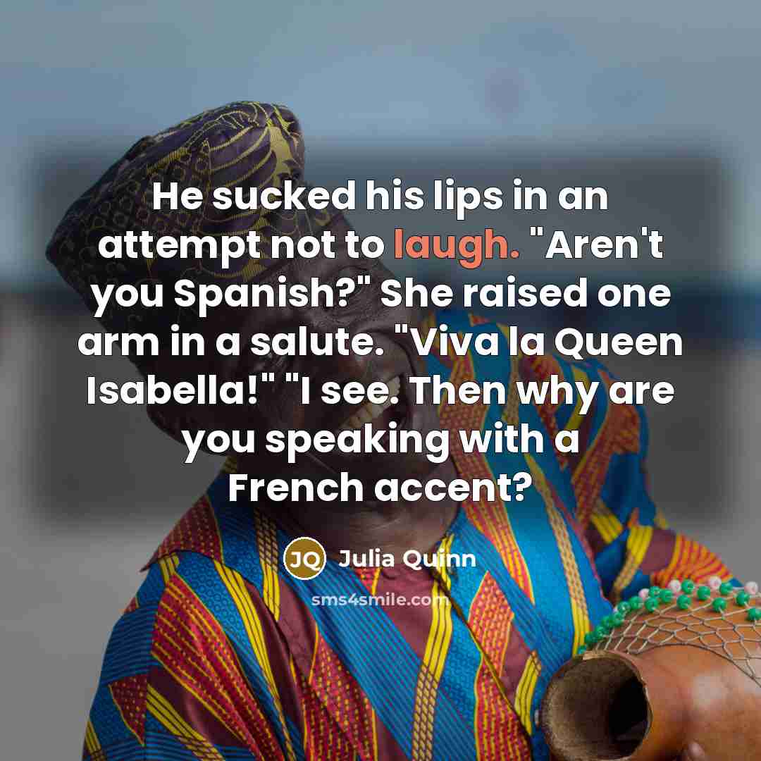 “He sucked his lips in an attempt not to laugh.…” quote by Julia Quinn