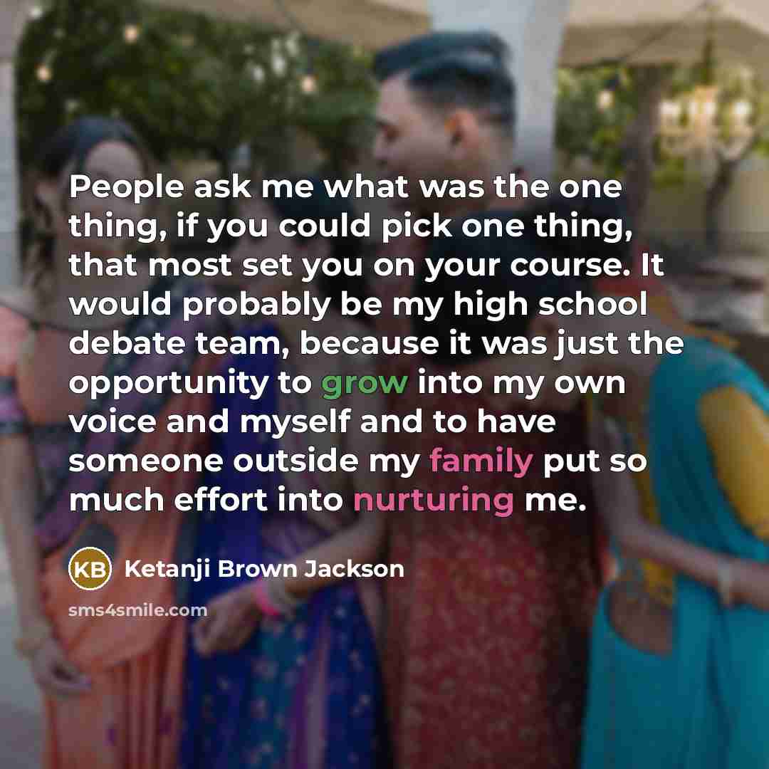 “People ask me what was the one thing, if you…” quote by Ketanji Brown Jackson