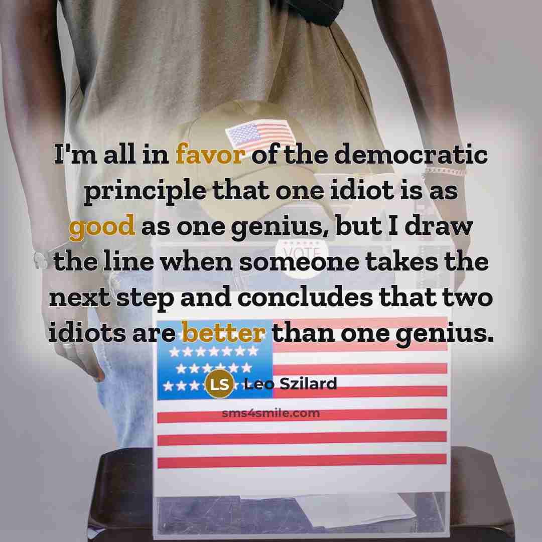 “I'm all in favor of the democratic principle that one…” quote by Leo Szilard