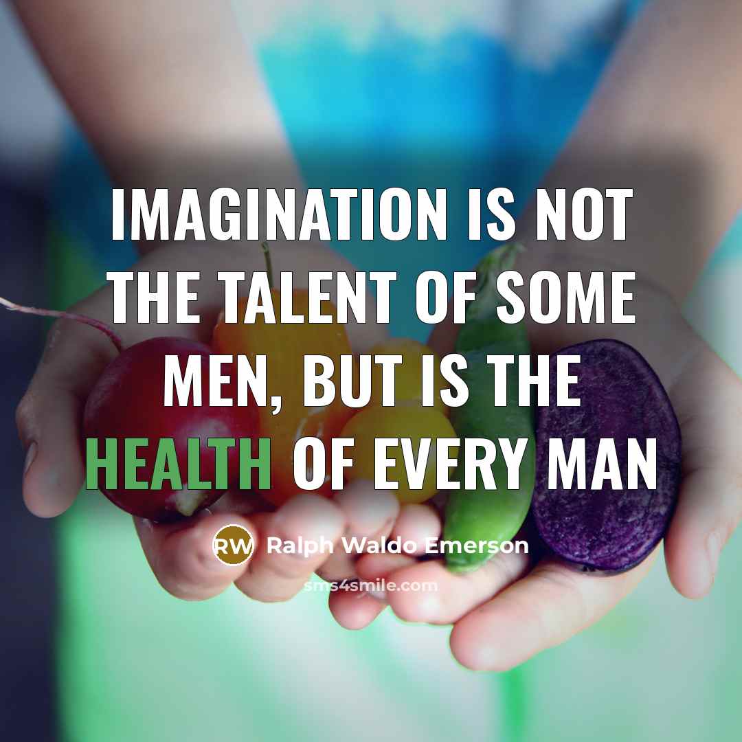 “Imagination is not the talent of some men, but is…” quote by Ralph Waldo Emerson