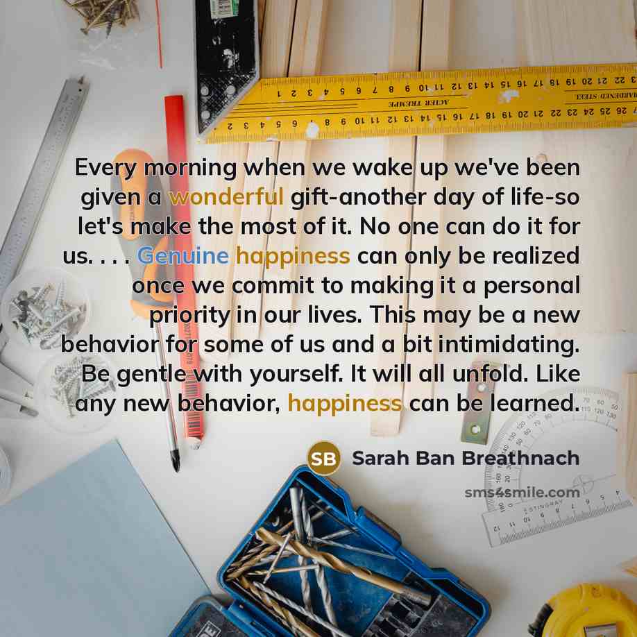 “Every morning when we wake up we've been given a…” quote by Sarah Ban Breathnach