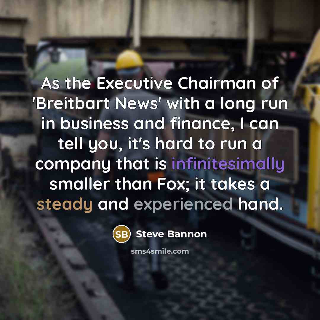 “As the Executive Chairman of 'Breitbart News' with a long…” quote by Steve Bannon