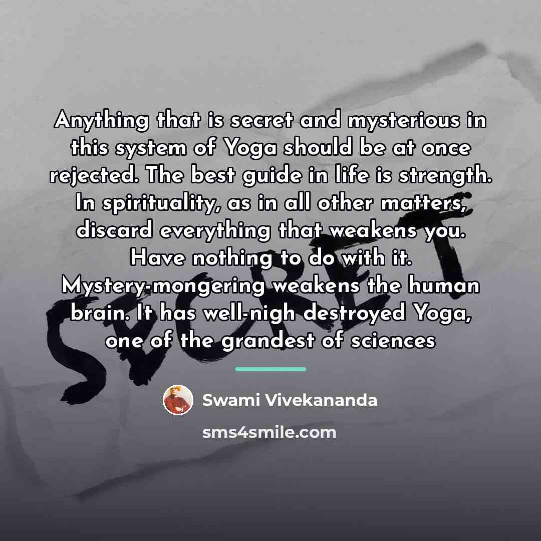 “Anything that is secret and mysterious in this system of…” quote by Swami Vivekananda