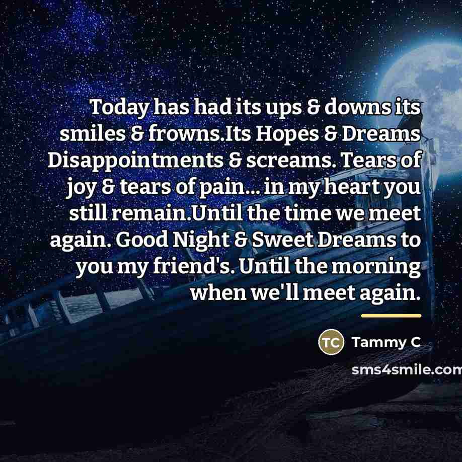 “Today has had its ups & downs its smiles &…” quote by Tammy C