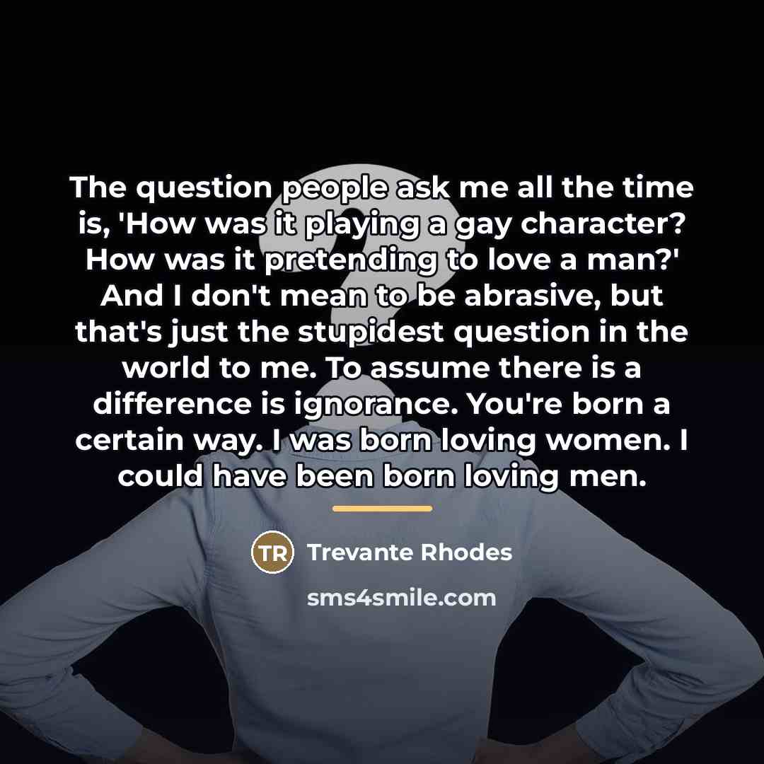 “The question people ask me all the time is, 'How…” quote by Trevante Rhodes