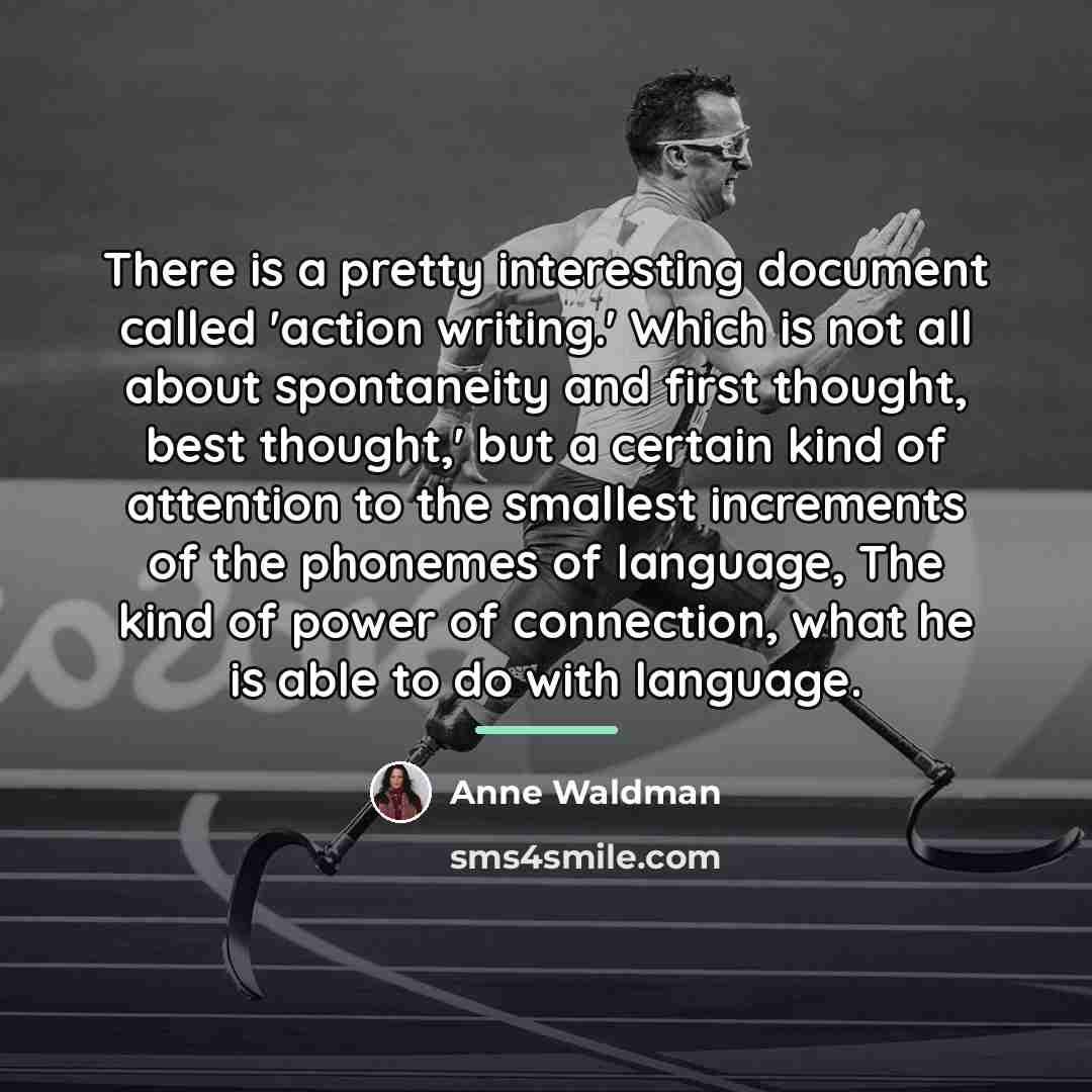 “There is a pretty interesting document called 'action writing.' Which…” quote by Anne Waldman