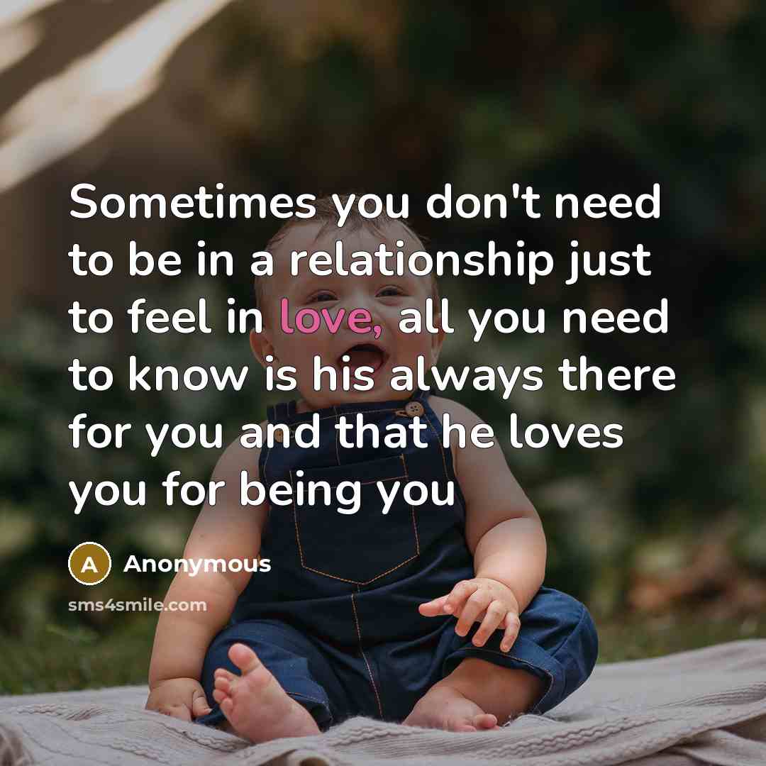 “Sometimes you don't need to be in a relationship just…” quote by Anonymous