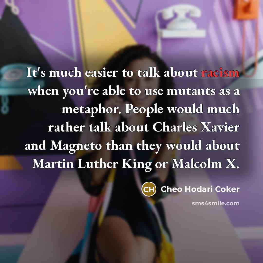 “It's much easier to talk about racism when you're able…” quote by Cheo Hodari Coker