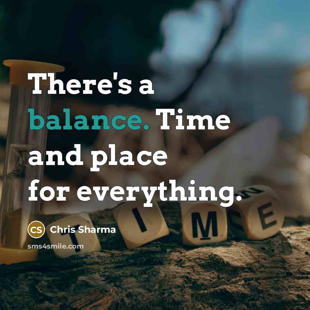 “There's a balance. Time and place for everything.…” quote by Chris Sharma