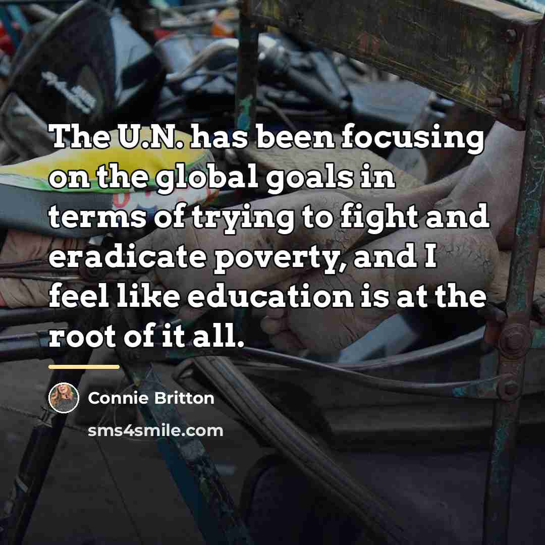 “The U.N. has been focusing on the global goals in…” quote by Connie Britton